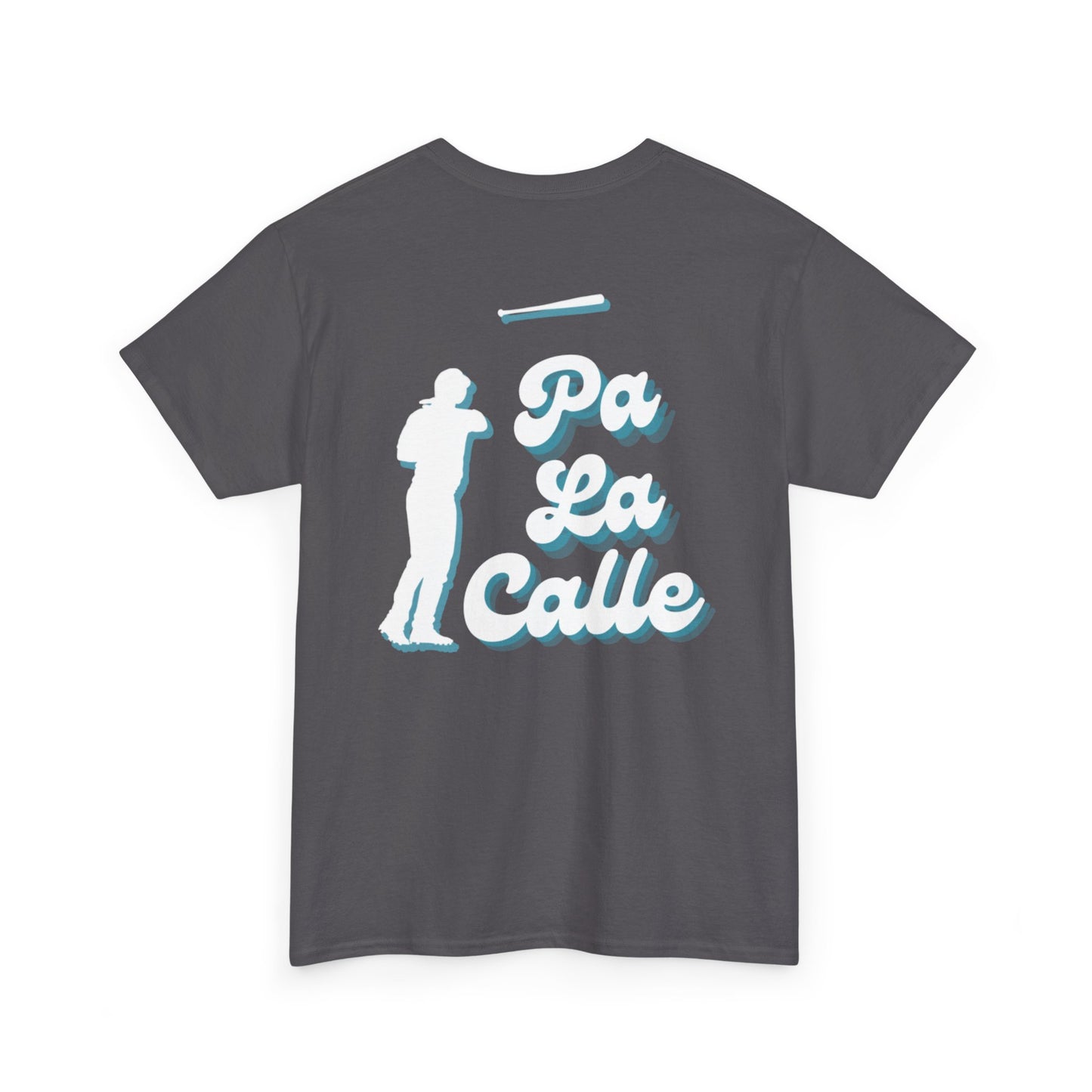 Pa La Calle Tee