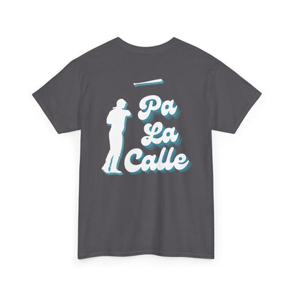 Pa La Calle Tee